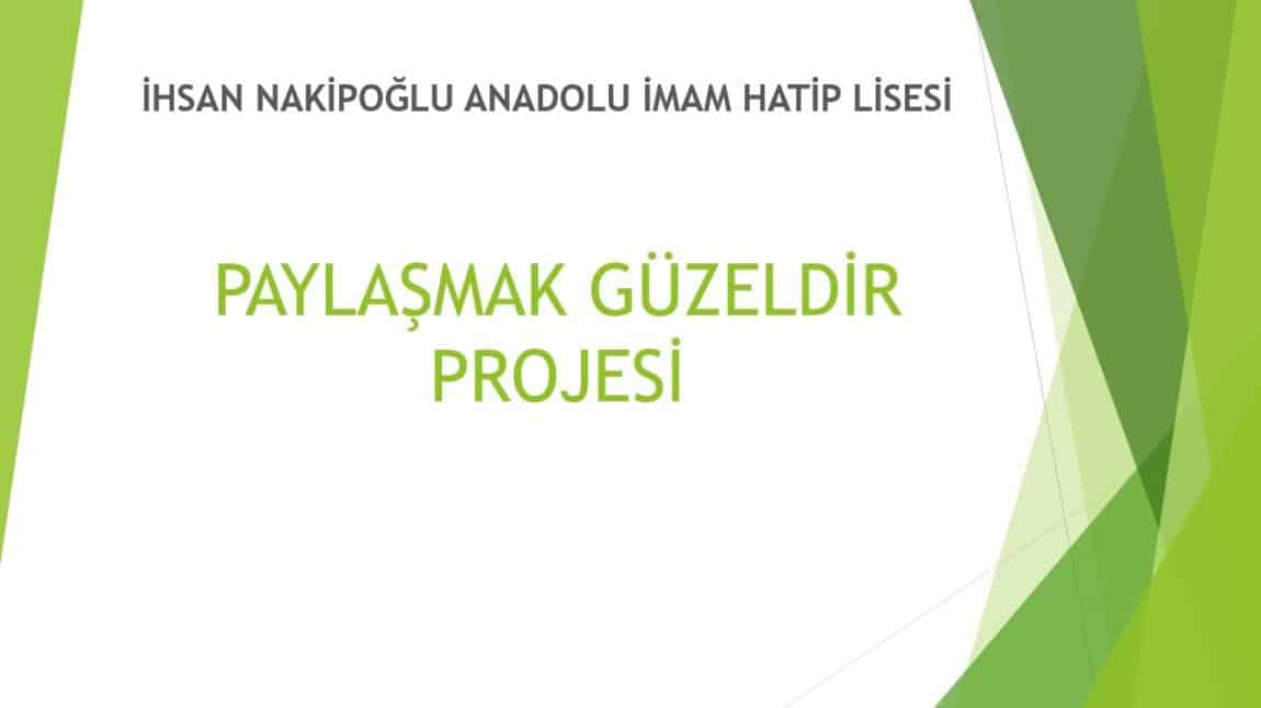 Paylaşmak Güzeldir Projemiz